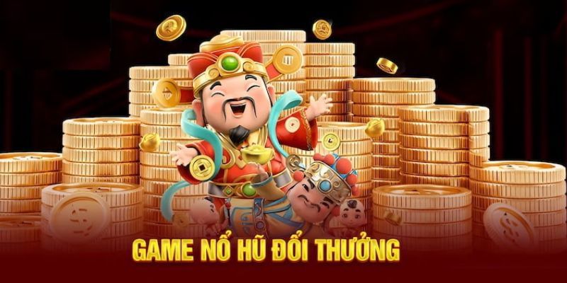 Nổ hũ đổi thưởng - Trò chơi game slot tuyệt đỉnh thời điểm hiện tại